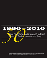 1960-2010 50 anni di ricerca sulla Fusione in Italia